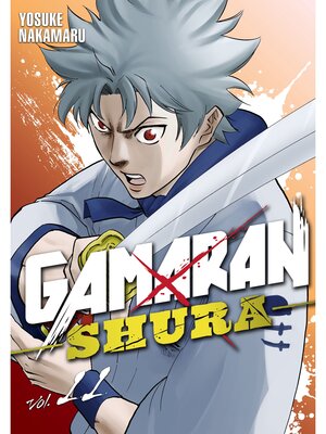 cover image of Gamaran: Shura, Volume 11